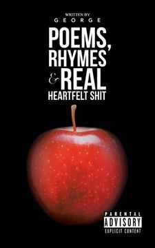 portada Poems, Rhymes & Real Heartfelt Shit (en Inglés)