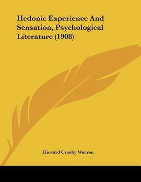 portada hedonic experience and sensation, psychological literature (1908) (en Inglés)