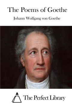 portada The Poems of Goethe (Perfect Library)