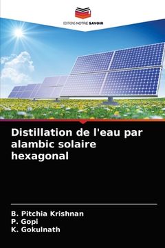portada Distillation de l'eau par alambic solaire hexagonal (en Francés)