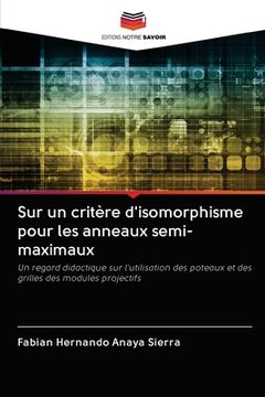 portada Sur un critère d'isomorphisme pour les anneaux semi-maximaux