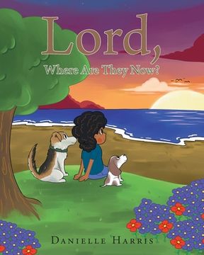 portada Lord, Where Are They Now? (in English)