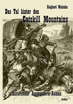 portada Das tal Hinter den Catskill Mountains - Historischer Auswanderer-Roman (en Alemán)