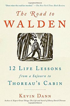 portada The Road to Walden: 12 Life Lessons From a Sojourn to Thoreau's Cabin 