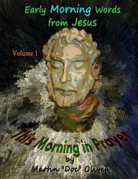 portada This Morning in Prayer: Volume 1 (Hebrew Version): Early Morning Words from Jesus Christ (en Hebreo)