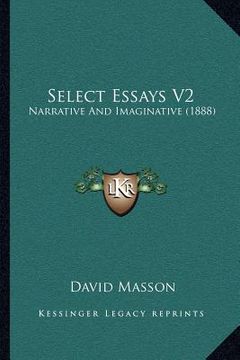 portada select essays v2: narrative and imaginative (1888) (en Inglés)