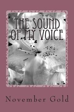 portada The Sound of my Voice-: A woman's poetic journey to herself (en Inglés)