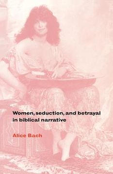 portada Women, Seduction, and Betrayal in Biblical Narrative (en Inglés)