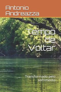 portada Tempo de Voltar: Transformado pelo sofrimento (en Portugués)