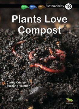portada Plants Love Compost: Book 18 (en Inglés)