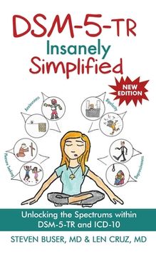 portada Dsm-5-Tr Insanely Simplified: Unlocking the Spectrums Within Dsm-5-Tr and Icd-10 