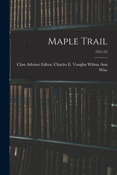 portada Maple Trail; 1951-52 (en Inglés)