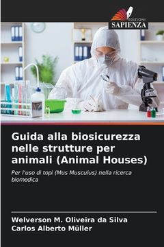 portada Guida alla biosicurezza nelle strutture per animali (Animal Houses)