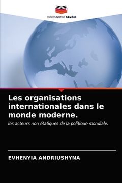 portada Les organisations internationales dans le monde moderne. (en Francés)