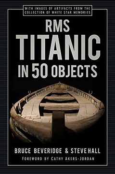 portada Rms Titanic in 50 Objects (en Inglés)