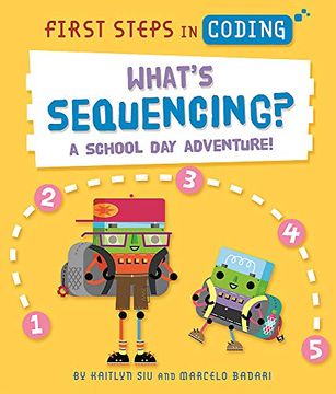 portada What'S Sequencing? A School-Day Adventure! (en Inglés)
