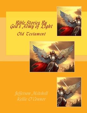 portada Bible Stories By God's Army of Light: Old Testament (en Inglés)