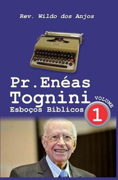 portada Pr. Enéas Tognini: Esboços Bíblicos - Vol 1 (en Portugués)