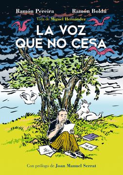 portada La voz que no Cesa. Vida de Miguel Hernandez [Prã³Xima Apariciã³N] (in Spanish)