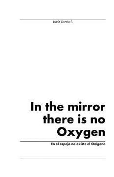 portada in the mirror there is no oxygen (en Inglés)