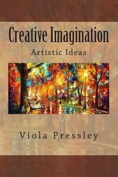 portada Creative Imagination: Artistic Ideas (en Inglés)