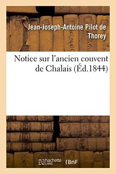 portada Notice Sur L'Ancien Couvent de Chalais (Histoire) (French Edition)