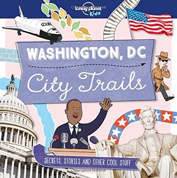 portada City Trails: Washington DC (Lonely Planet Kids: City Trails)