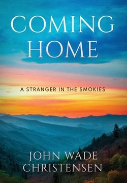 portada Coming Home: A Stranger In The Smokies (en Inglés)