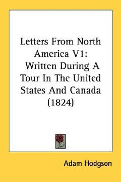 portada letters from north america v1: written during a tour in the united states and canada (1824) (en Inglés)