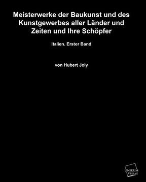 portada Meisterwerke Der Baukunst Und Des Kunstgewerbes Aller Lander Und Zeiten Und Ihre Schopfer (German Edition)