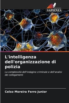 portada L'intelligenza dell'organizzazione di polizia (en Italiano)
