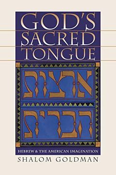 portada God's Sacred Tongue: Hebrew and the American Imagination (en Inglés)