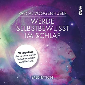 portada Werde Selbstbewusst im Schlaf - Hörbuch Inkl. Meditations-Cd / Limited Edition (en Alemán)