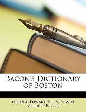 portada bacon's dictionary of boston (in English)