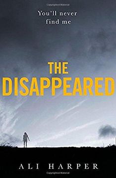 portada The Disappeared: A Gripping Crime Mystery Full of Twists and Turns! (Paperback) 