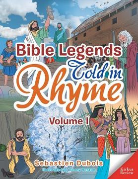 portada Bible Legends Told in Rhyme: Volume I