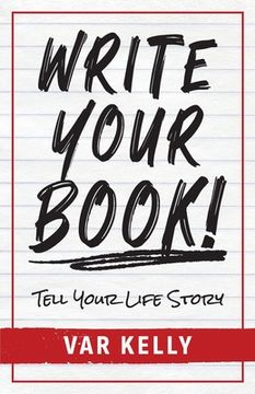 portada Write Your Book: Tell Your Life Story (en Inglés)