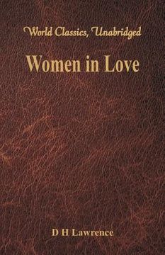 portada Women in Love (World Classics, Unabridged) (en Inglés)