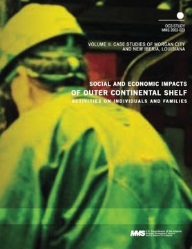portada Social and Economic Impacts of Outer Continental Shelf Activities on Individuals and Families, Volume 2: Case Studies of Morgan City and New Iberia, Louisiana