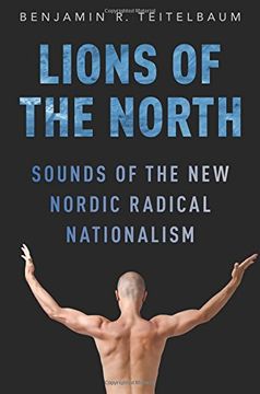 portada Lions of the North: Sounds of the new Nordic Radical Nationalism (en Inglés)