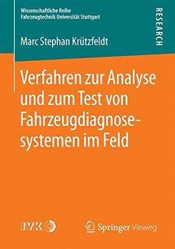 portada Verfahren zur Analyse und zum Test von Fahrzeugdiagnosesystemen im Feld (Wissenschaftliche Reihe Fahrzeugtechnik Universität Stuttgart) (in German)