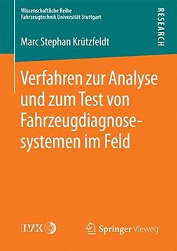 portada Verfahren zur Analyse und zum Test von Fahrzeugdiagnosesystemen im Feld (Wissenschaftliche Reihe Fahrzeugtechnik Universität Stuttgart) (en Alemán)