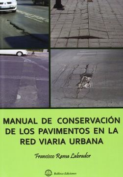 portada Manual de conservación de los pavimentos en la red viaria urbana (in Spanish)