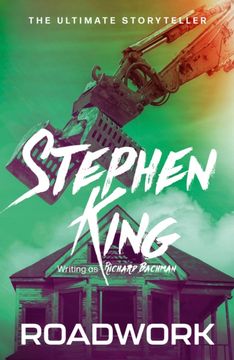 Roadwork. from No. 1 bestseller Stephen King writing as Richard Bachman