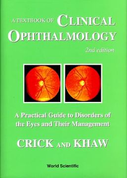 portada Textbook of Clinical Ophthalmology, A: A Practical Guide to Disorders of the Eyes and Their Management (2nd Edition) (en Inglés)