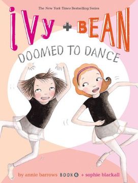ivy and bean doomed to dance (en Inglés)
