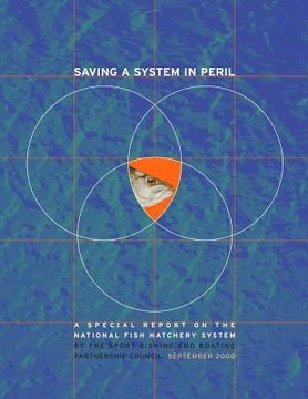 portada Saving a System in Peril: A Special Report on the National Fish Hatchery System