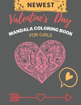Valentine's Day Mandala Coloring Book For Girls: Stress Relieving Designs Mandalas: Valentine's Mandalas Coloring Book (en Inglés)