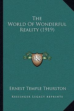 portada the world of wonderful reality (1919) (en Inglés)
