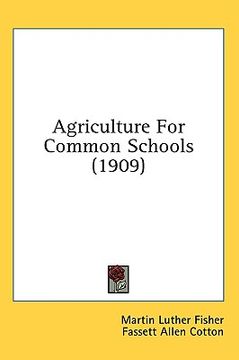 portada agriculture for common schools (1909) (en Inglés)